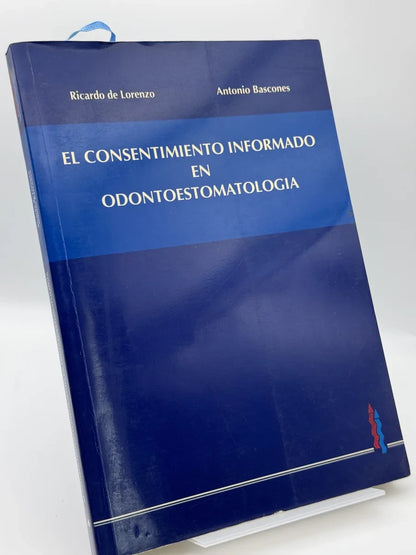 El consentimiento informado en o... - Ricardo de Lorenzo, Antonio Bascones Martí - Portada