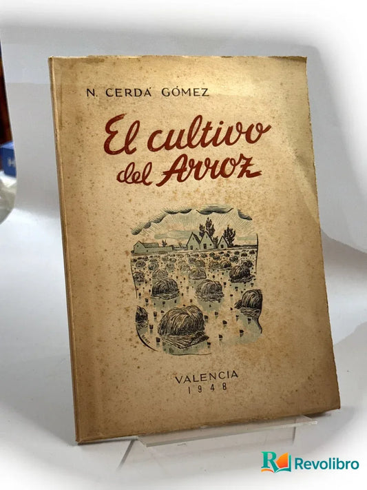 Portada de El culivo del Arroz de N. Cerda Gómez, libro de segunda mano