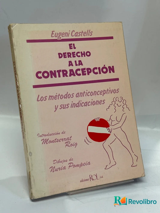 Portada de El derecho a la contracepción - 1ª edición de Eugeni Castells, libro de segunda mano