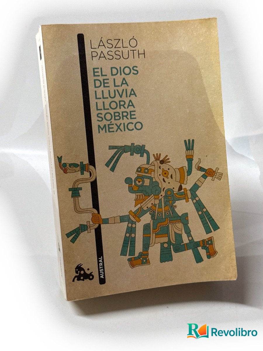 Portada de El dios de la lluvia llora sobre México de László Passuth, libro de segunda mano