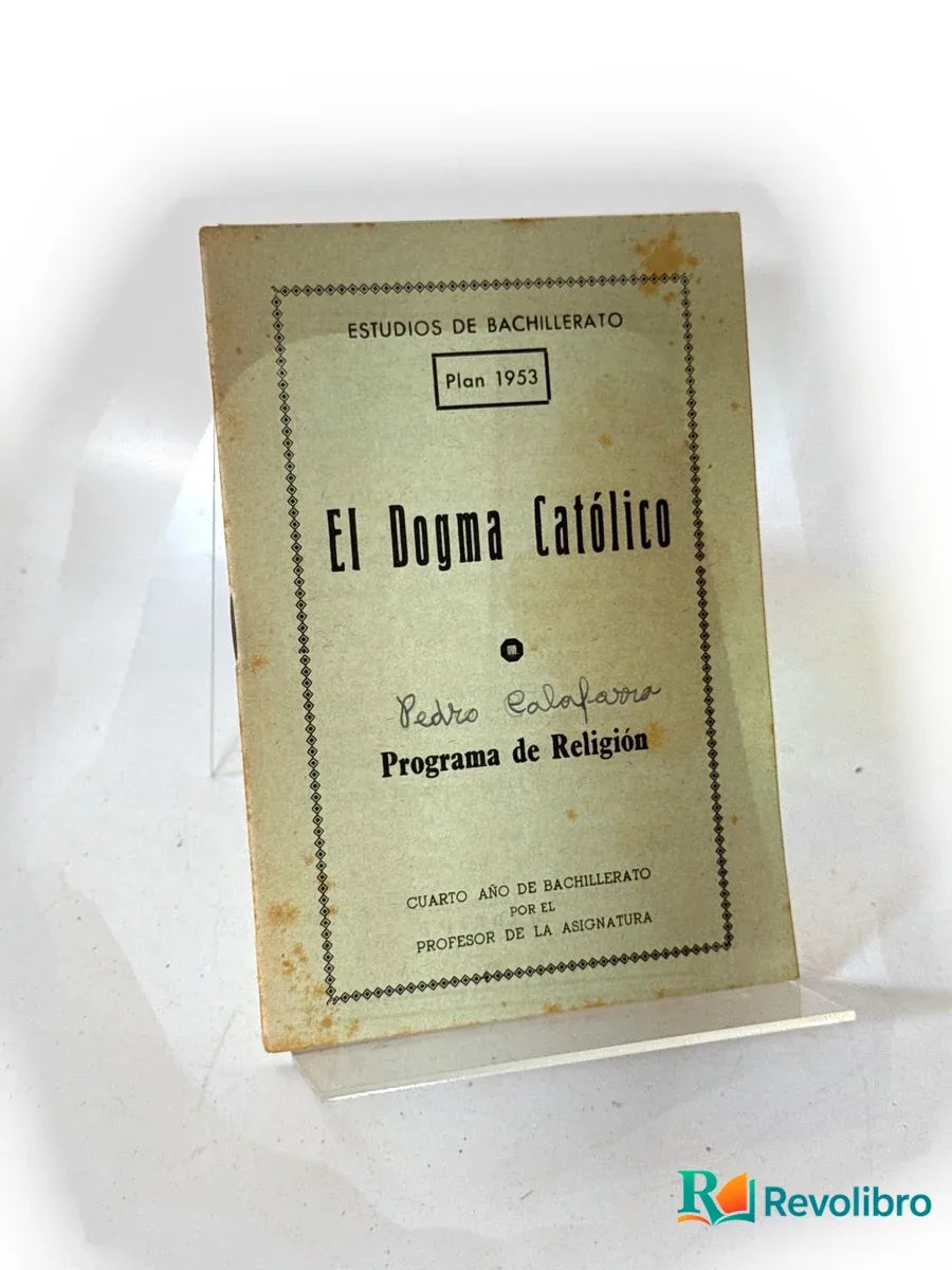 Portada de El dogma católico de Pedro Calaforra, libro de segunda mano