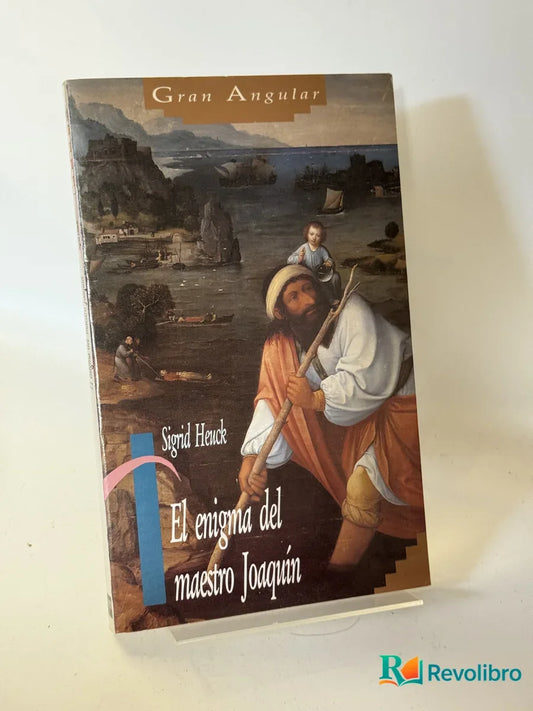 Portada de El enigma del maestro Joaquín de Sigrid Heuck, libro de segunda mano
