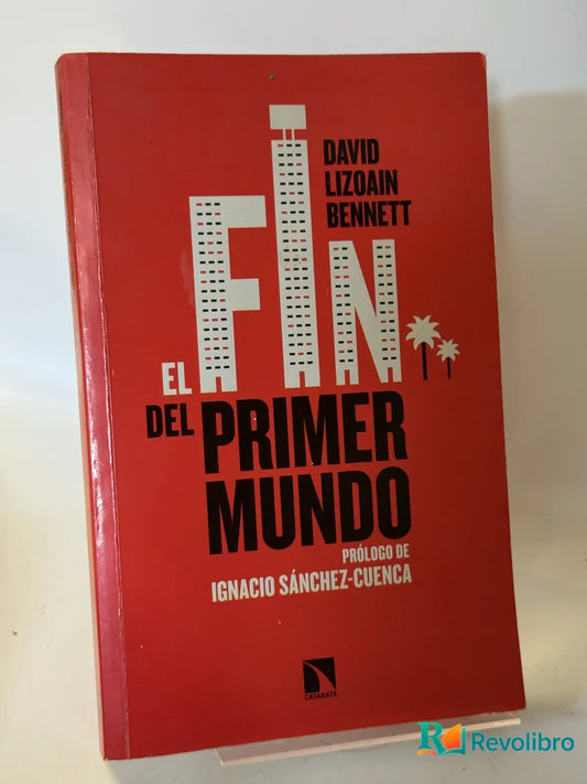 Portada de El fin del primer mundo de David Lizoain Bennett, libro de segunda mano