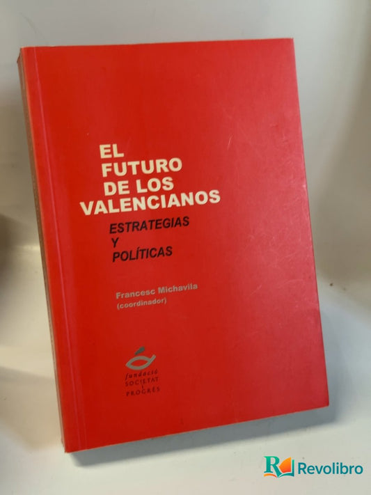 Portada de El futuro de los valencianos - 1ª edición de Francesc Michavila, libro de segunda mano