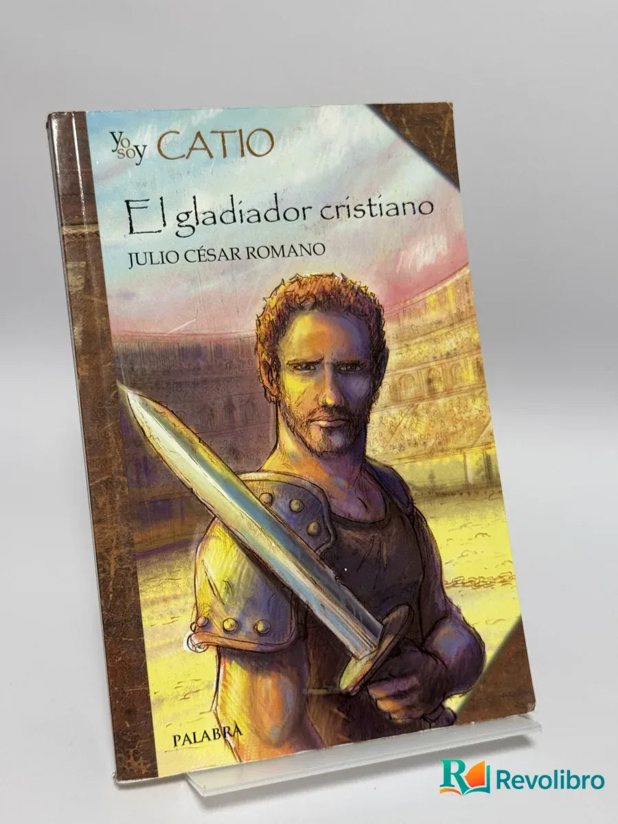 Portada de El gladiador cristiano de Julio César Romano, libro de segunda mano