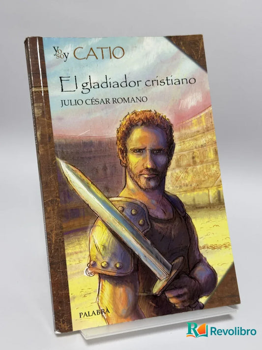 Portada de El gladiador cristiano de Julio César Romano, libro de segunda mano
