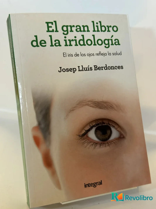 Portada de El gran libro de la iridología de Josep Lluís Berdonces, libro de segunda mano