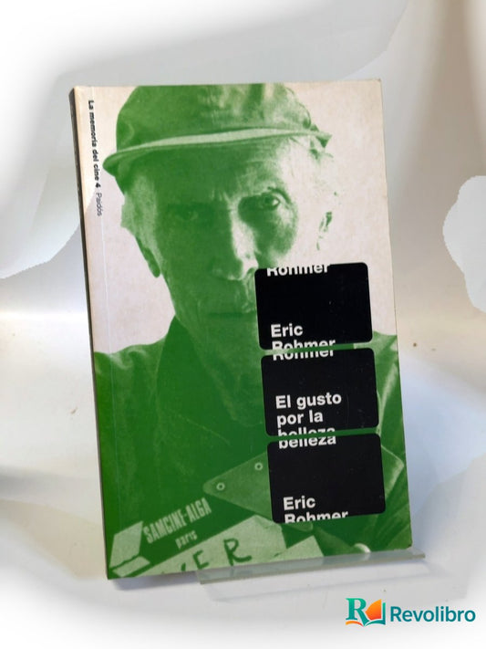 Portada de El gusto por la belleza de Eric Rohmer, libro de segunda mano