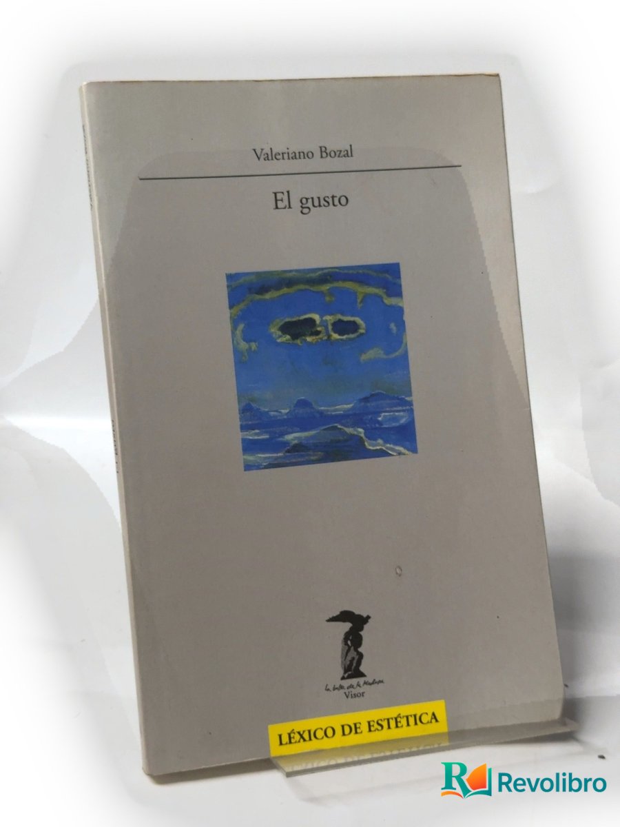 Portada de El gusto de Valeriano Bozal, libro de segunda mano