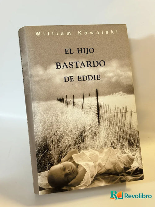 Portada de El hijo bastardo de Eddie de William Kowalski, libro de segunda mano