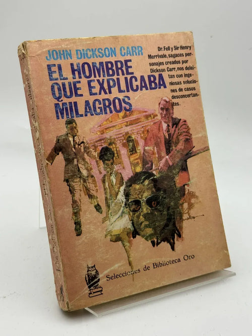 Portada de El hombre que explicaba milagros de John Dickson Carr, libro de segunda mano