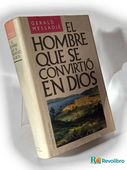Portada de El hombre que se convirtió en Dios de Gerald Messadié, libro de segunda mano