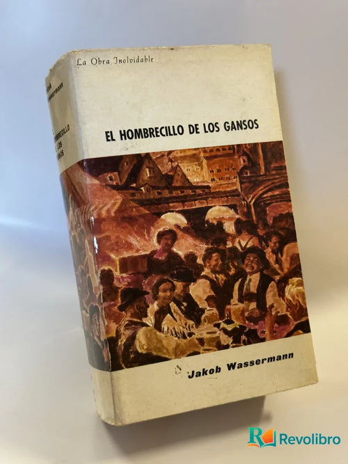 Portada de El hombrecillo de los gansos de Jakob Wassermann, libro de segunda mano
