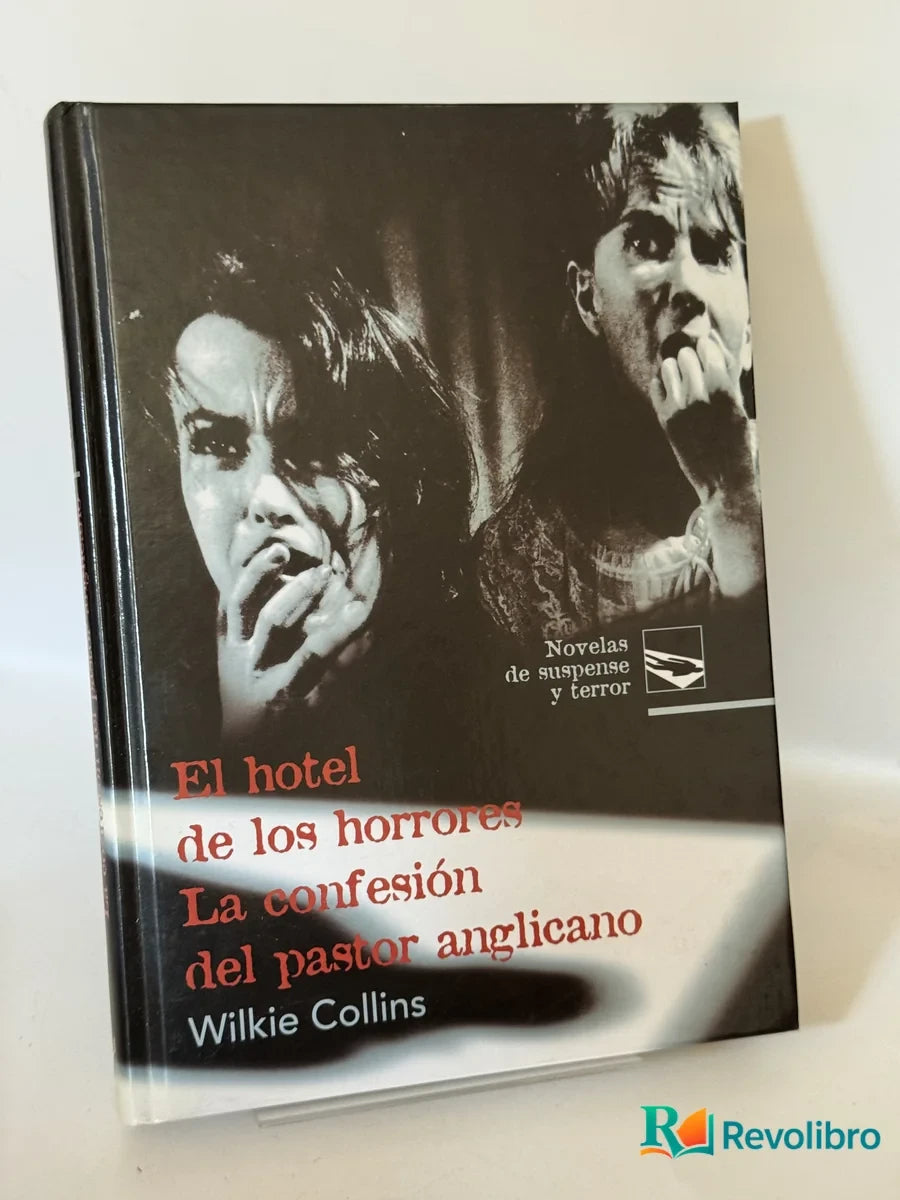 Portada de El hotel de los horrores La confesión del pastor anglicano de Wilkie Collins, libro de segunda mano