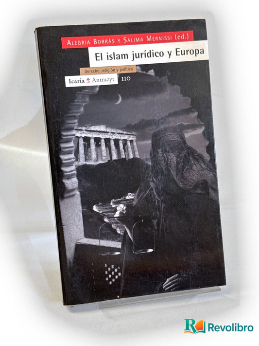 Portada de El islam jurídico y Europa - 1ª edición de Alegría Borràs, libro de segunda mano