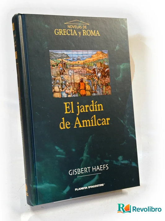 Portada de El jardín de Amílcar de Gisbert Haefs, libro de segunda mano