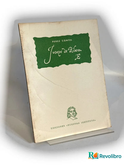 Portada de El Jusepe de Ribera de Pérez Contel, libro de segunda mano