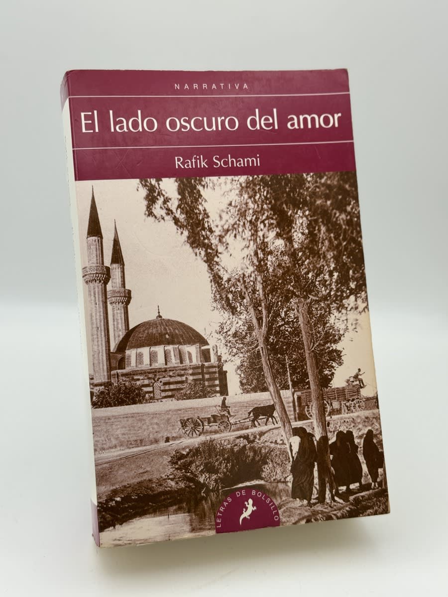 Portada de El lado oscuro del amor de Rafik Schami, libro de segunda mano