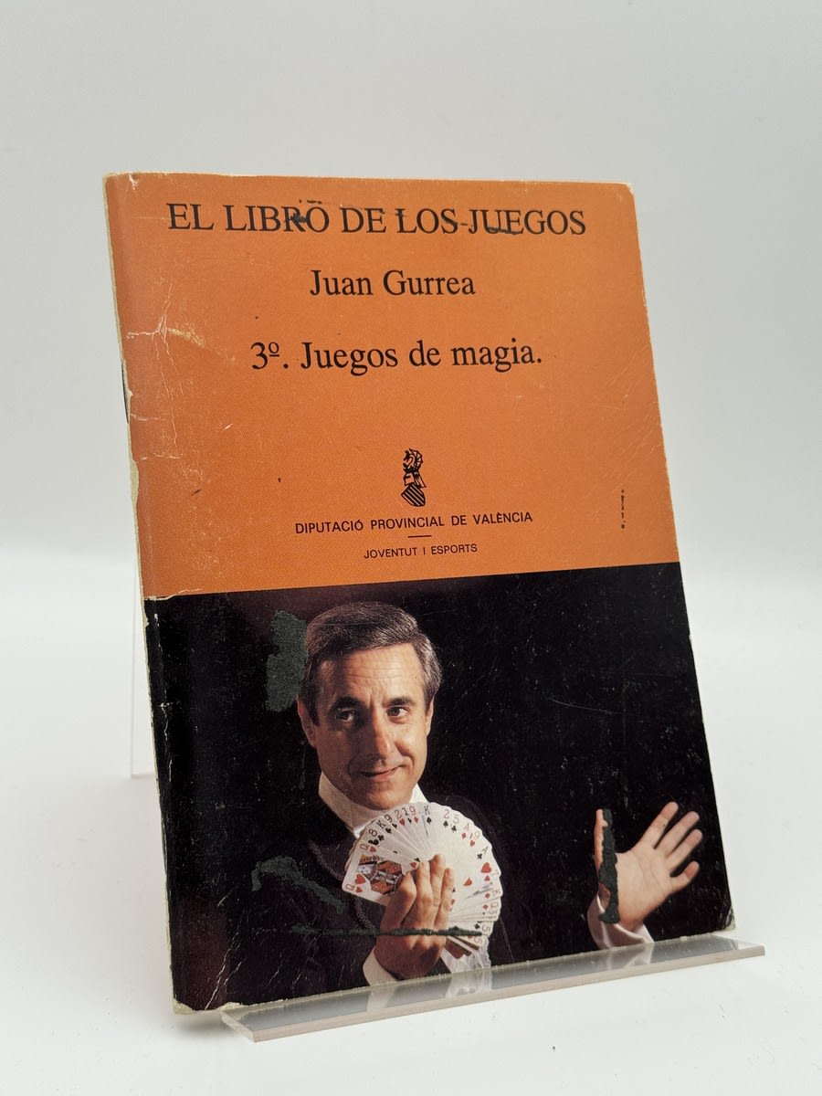 Portada de El libro de los juegos : Juegos de magia y de manos de València (Comunitat Valenciana). Diputació. Delegació de Joventut i Esports, libro de segunda mano