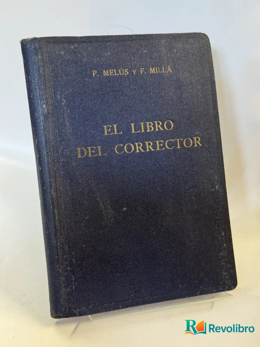 Foto 2 de El Libro del Corrector de Pelegrín Melús y Francisco Millá, libro de segunda mano
