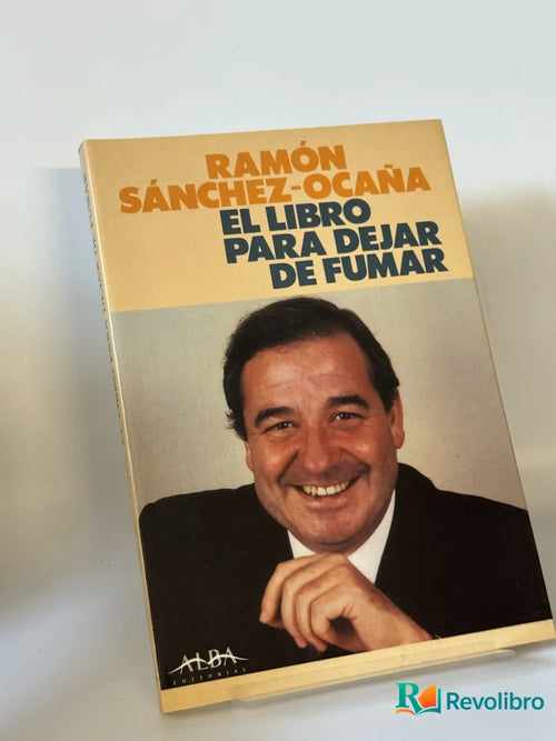 Portada de El Libro para Dejar de Fumar de Ramón Sánchez-ocaña, libro de segunda mano
