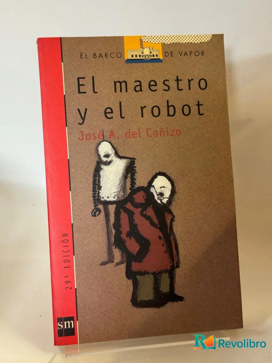 Portada de El maestro y el robot de Jose A. Del Cañizo, libro de segunda mano