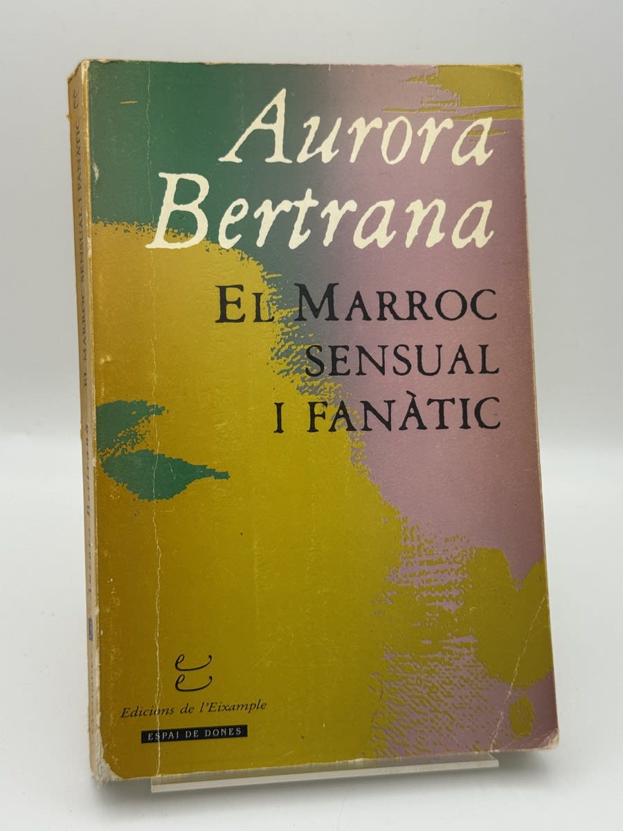 El Marroc sensual i fanàtic - Aurora Bertrana - Portada