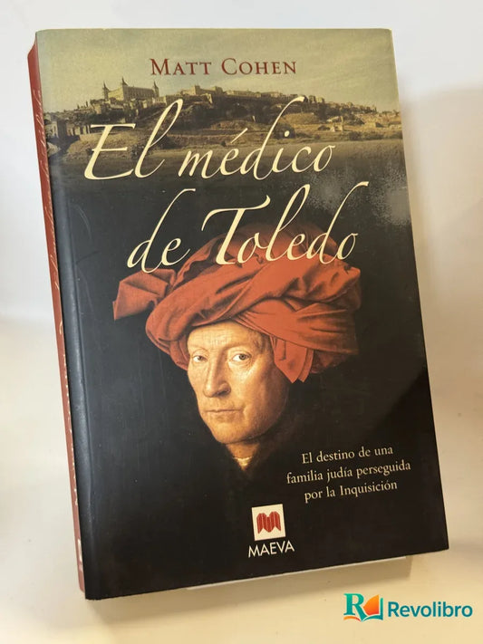 Portada de El médico de Toledo de Matt Cohen, libro de segunda mano