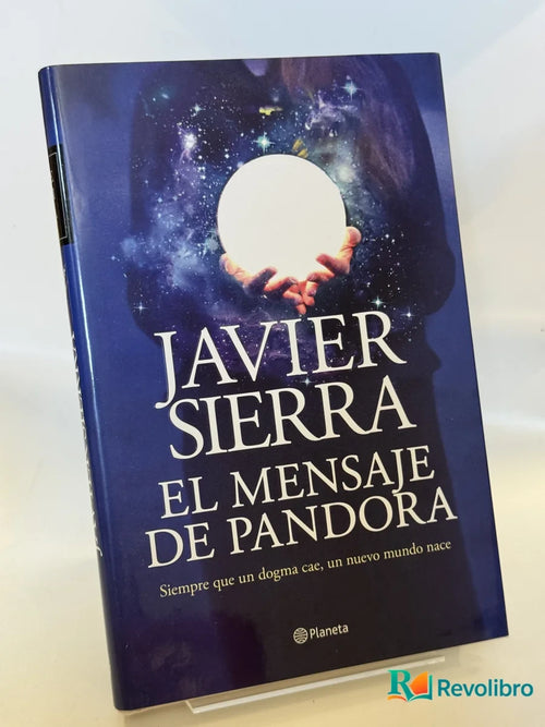 Portada de El Mensaje de Pandora de Javier Sierra, libro de segunda mano
