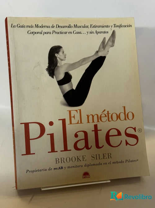 Portada de El método Pilates de Brooke Siler, libro de segunda mano