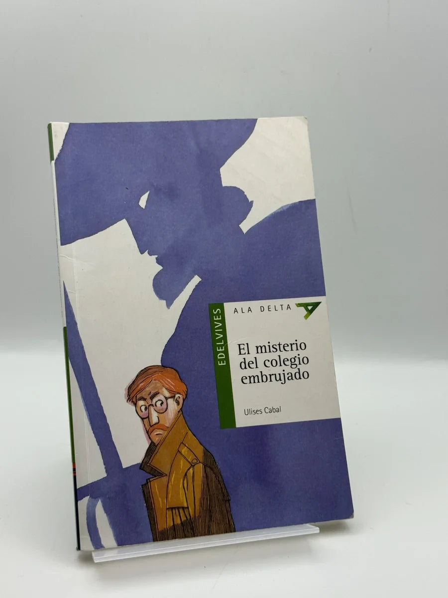 Portada de El Misterio Del Colegio Embrujado de Ulises Cabal, libro de segunda mano