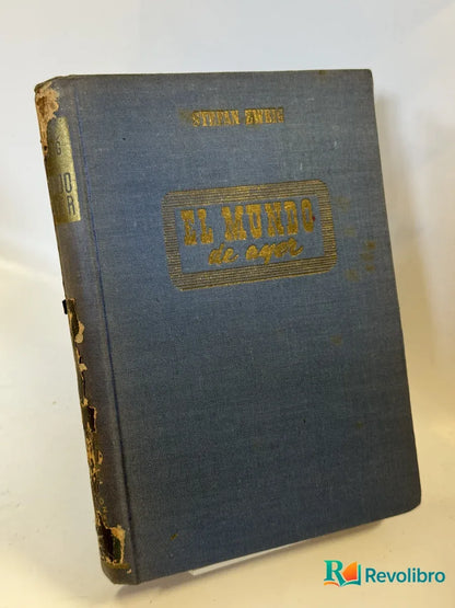 Foto 3 de El Mundo de Ayer de Stefan Zweig, libro de segunda mano