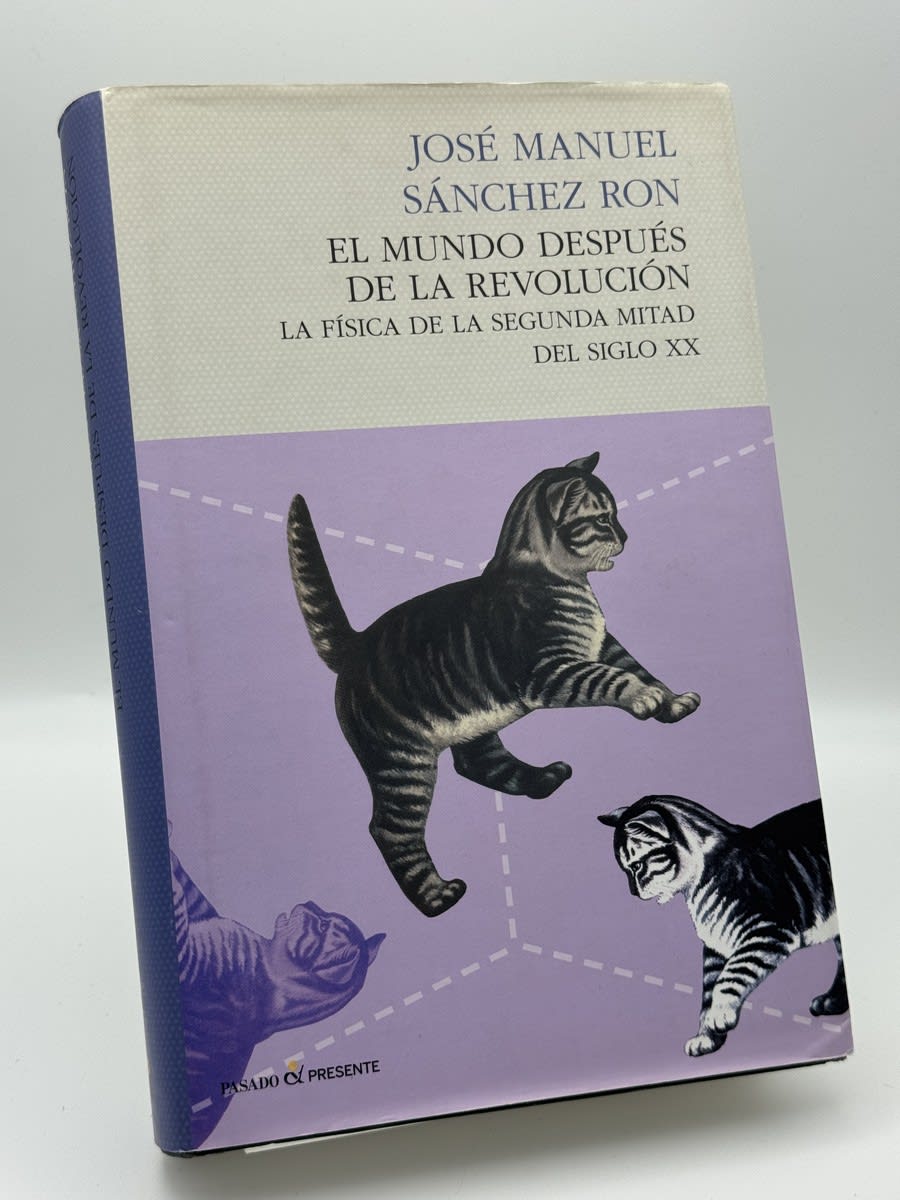 El mundo después de la revolución - José Manuel Sánchez Ron - Portada