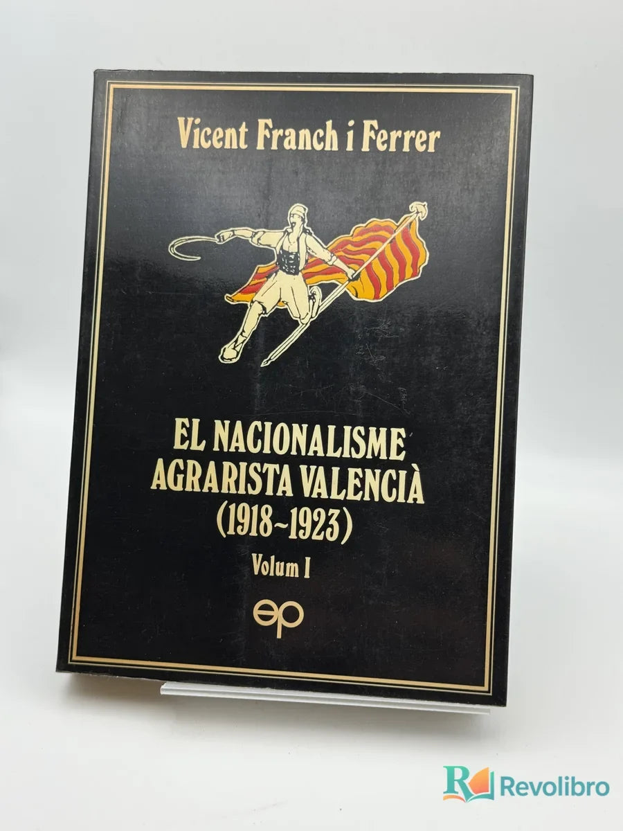 Portada de El Nacionalisme Agrarista Valencià (1918-1923) de Vicent Franch i Ferrer, libro de segunda mano