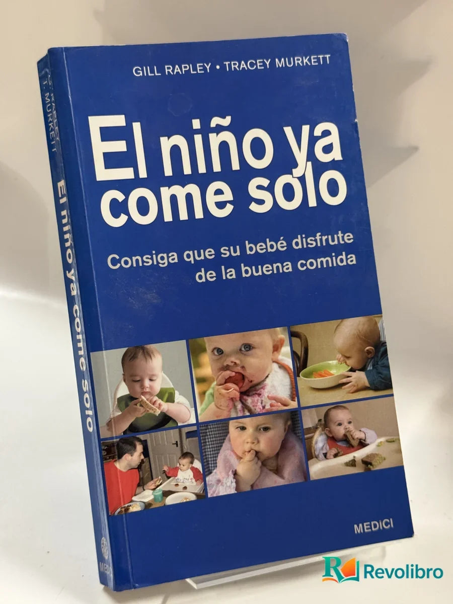 Portada de El niño ya come solo de Gill Rapley, libro de segunda mano