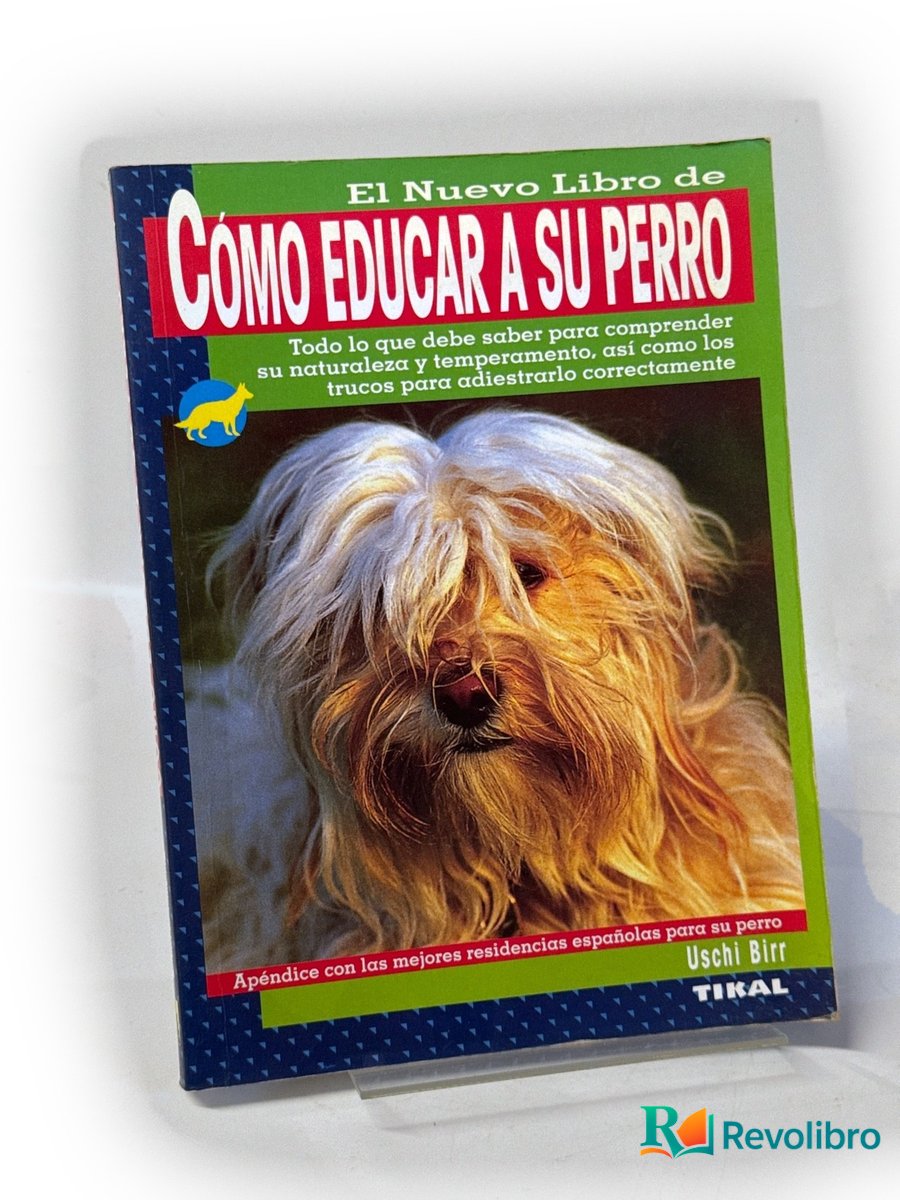 Portada de El nuevo libro de cómo educar a su perro de Uschi Birr, libro de segunda mano