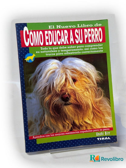 Portada de El nuevo libro de cómo educar a su perro de Uschi Birr, libro de segunda mano