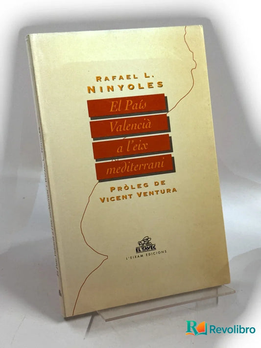 Portada de El País Valencià a l'eix mediterrani de Rafael Lluís Ninyoles Monllor, libro de segunda mano