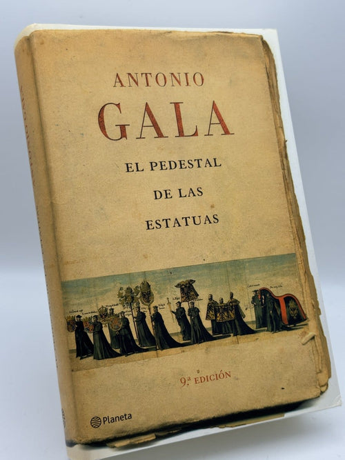 El pedestal de las estatuas - Antonio Gala - Portada