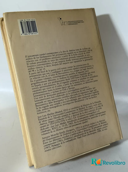 Foto 2 de El Pensamiento Español Contemporáneo y la Idea de América de José Luis Abellán y Antonio Monclús (Coords.), libro de segunda mano