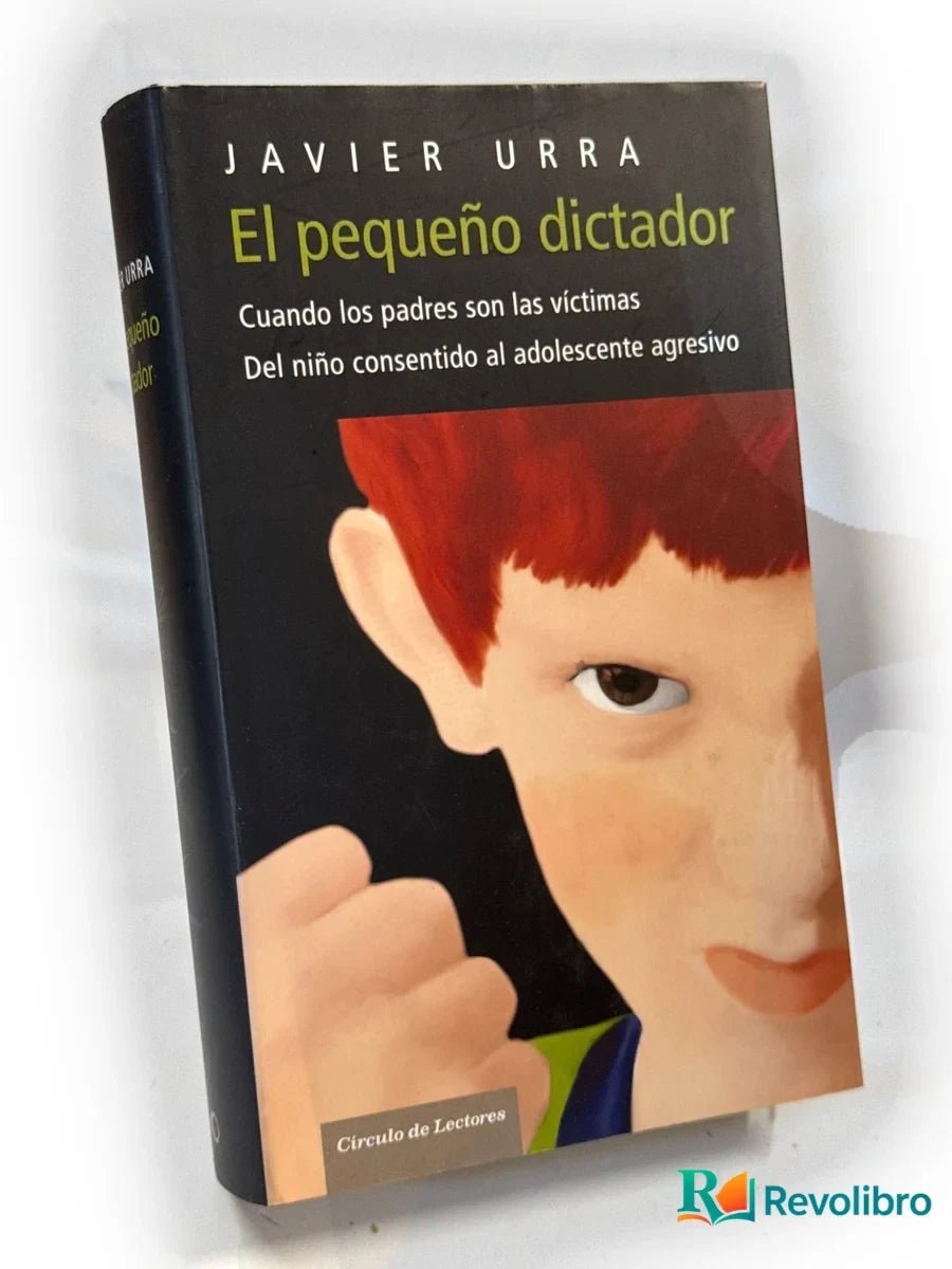 Portada de El pequeño dictador de Javier Urra, libro de segunda mano