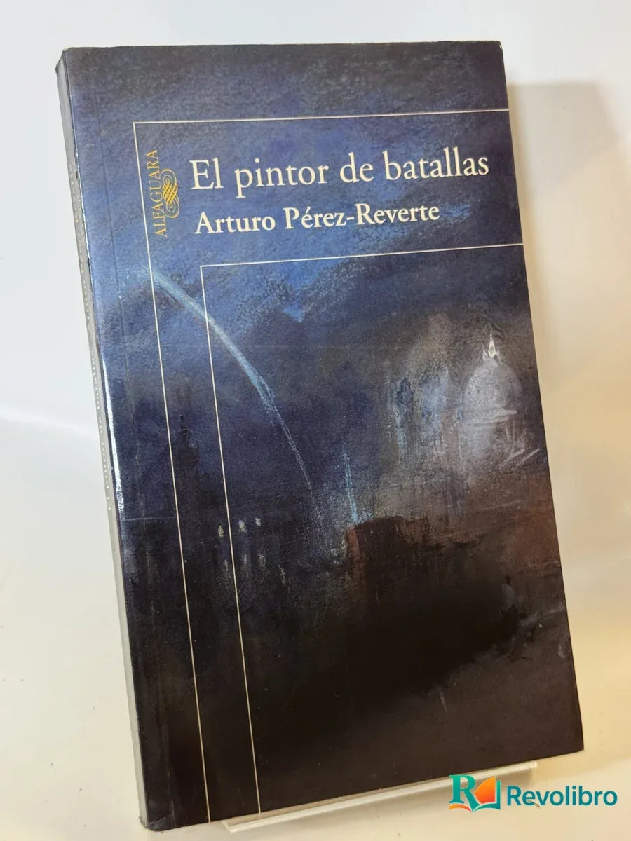 Portada de El pintor de batallas de Arturo Pérez-Reverte, libro de segunda mano