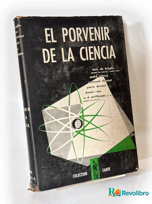 Portada de El porvenir de la ciencia - 1ª edición de Louis de Broglie, libro de segunda mano