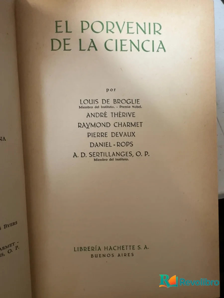 Foto 3 de El porvenir de la ciencia - 1ª edición de Louis de Broglie, libro de segunda mano