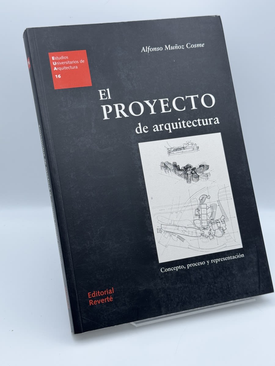 Portada de El proyecto de arquitectura - Alfonso Muñoz Cosme de Alfonso Muñoz Cosme, libro de segunda mano