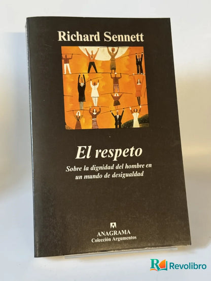 Portada de El respeto de Richard Sennett, libro de segunda mano