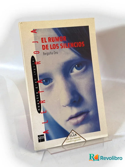 Portada de El rumor de los silencios de Begoña Oro, libro de segunda mano