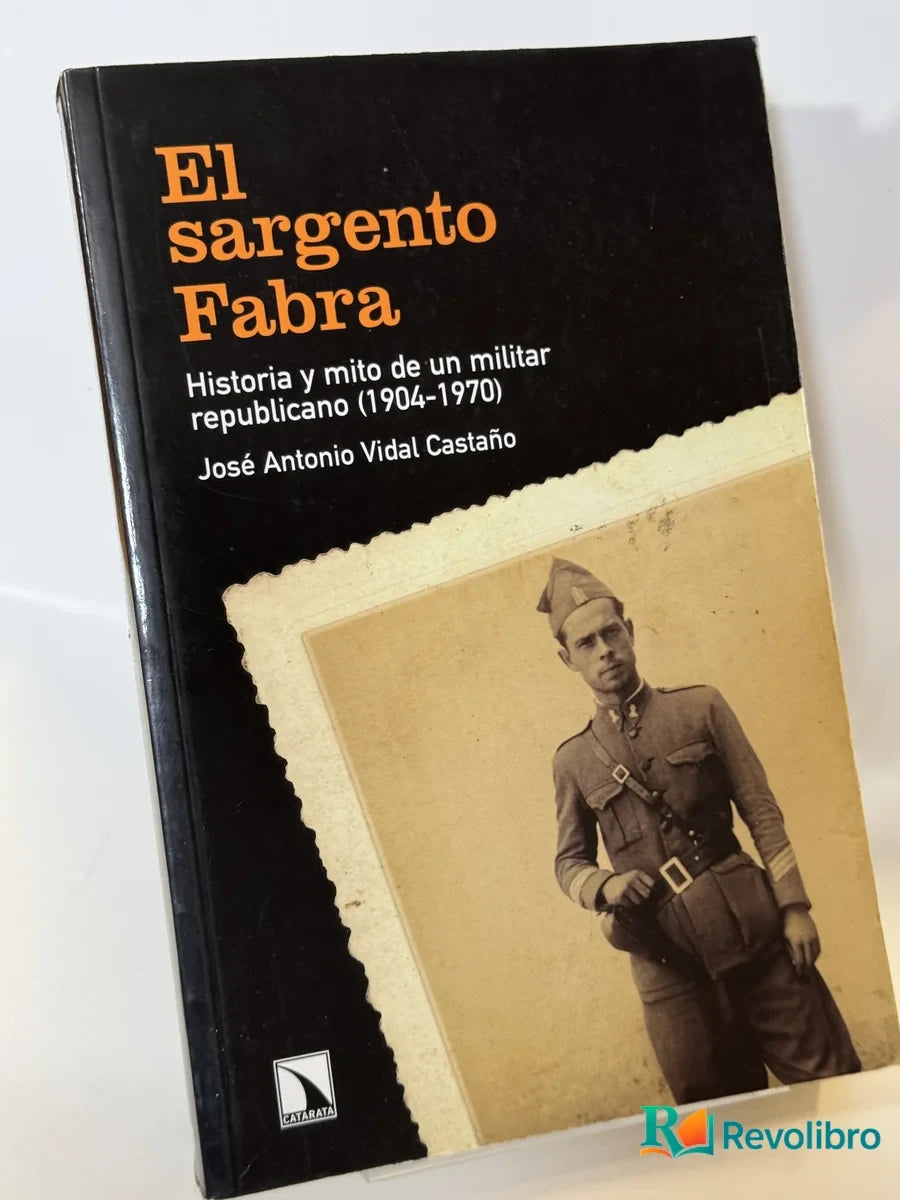 Portada de El sargento Fabra de José Antonio Vidal Castaño, libro de segunda mano