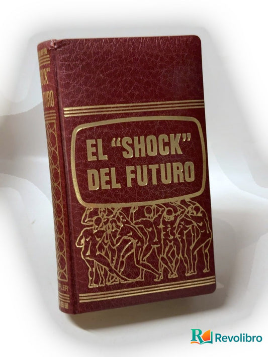 Portada de El shock del futuro - 1ª edición de Alvin Toffler, libro de segunda mano