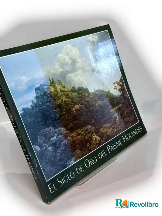Portada de El siglo de oro del paisaje holandés de Peter C. Sutton, libro de segunda mano